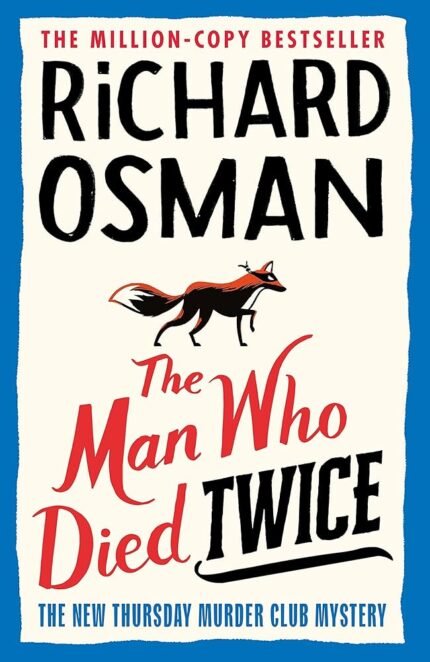 The Man Who Died Twice  By Richard Osman