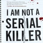 I Am Not a Serial Killer By Dan Wells