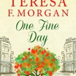One Fine Day By Teresa F. Morgan