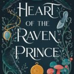 Heart of the Raven Prince By Tessonja Odette