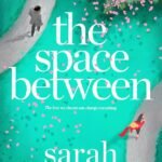 The Space Between By Sarah Ready