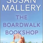 The Boardwalk Bookshop By Susan Mallery