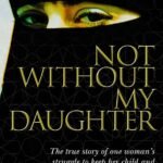 Not Without My Daughter By Betty Mahmoody
