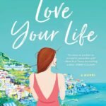 Love Your Life By Sophie Kinsella