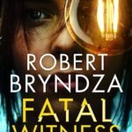 Fatal Witness By Robert Bryndza