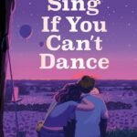 Sing If You Can't Dance By Alexia Casale