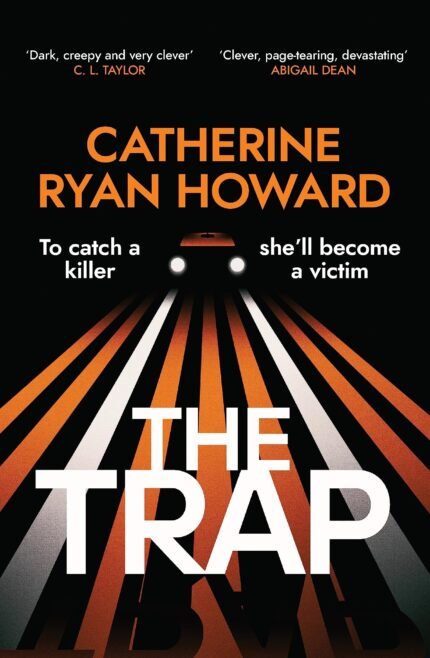 The Trap By Catherine Ryan Howard