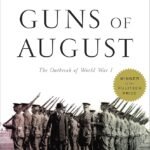 The Guns of August By Barbara W. Tuchman