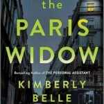 The Paris Widow By Kimberly Belle