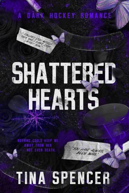 Shattered Hearts By Tina Spencer