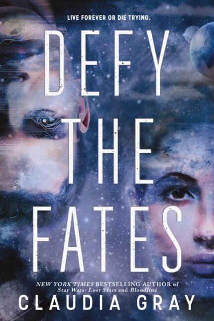 Defy the Fates By Claudia Gray