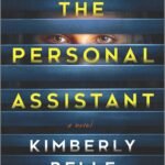 The Personal Assistant By Kimberly Belle