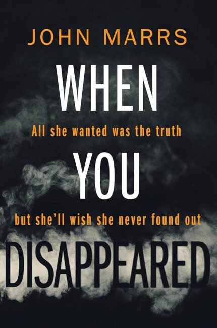 When You Disappeared By John Marrs