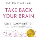 Take Back Your Brain By Kara Loewentheil