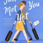 Just Haven't Met You Yet By Sophie Cousens