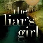 The Liar's Girl By Catherine Ryan Howard