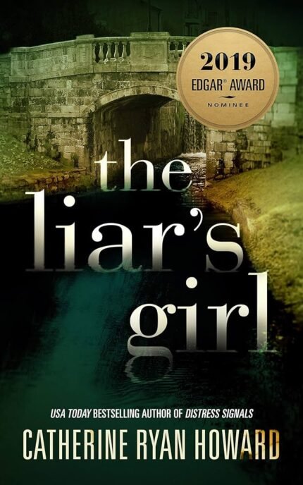 The Liar's Girl By Catherine Ryan Howard