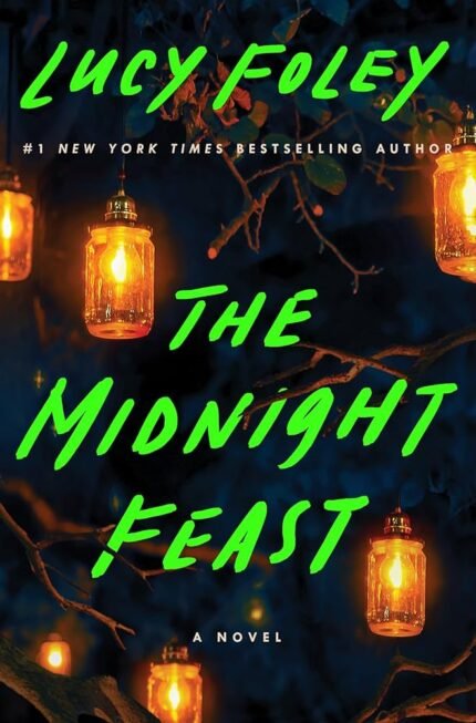 The Midnight Feast  By Lucy Foley