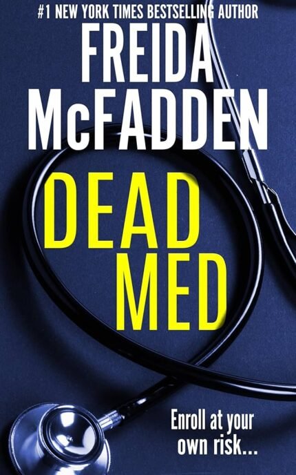 Dead Med By Freida McFadden