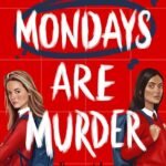 Mondays Are Murder By Ravena Guron