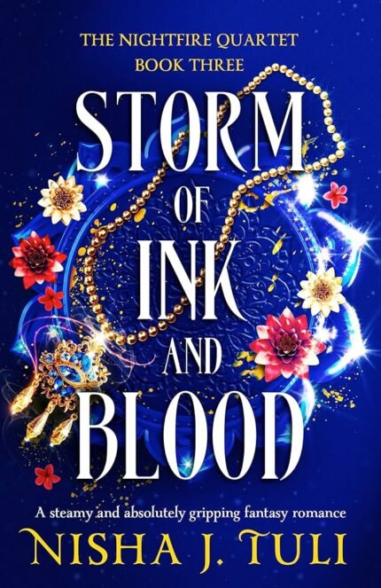 Storm of Ink and Blood  By Nisha J. Tuli