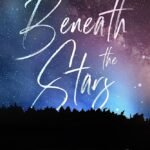 Beneath the Stars By Emily McIntire