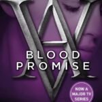 Blood Promise By Richelle Mead