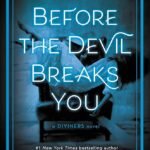 Before the Devil Breaks You By Libba Bray