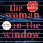 The Woman in the Window By A.J. Finn