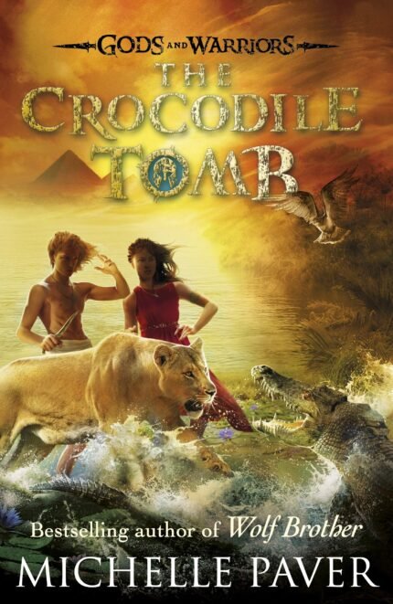 The Crocodile Tomb By Michelle Paver
