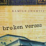 Broken Verses By Kamila Shamsie