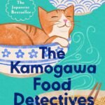 The Kamogawa Food Detectives By Hisashi Kashiwai