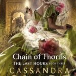 Chain of Thorns By Cassandra Clare