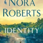 Identity By Nora Roberts