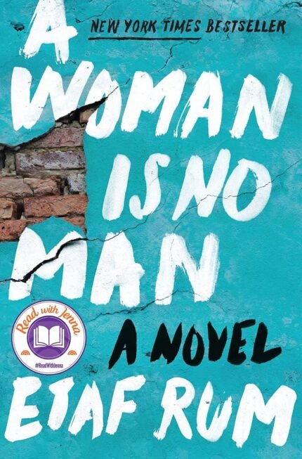 A Woman Is No Man By Etaf Rum