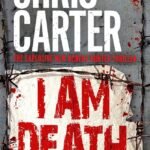 I Am Death By Chris Carter
