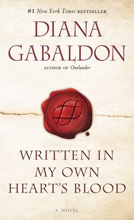 Written in My Own Heart's Blood  By Diana Gabaldon