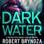 Dark Water By Robert Bryndza