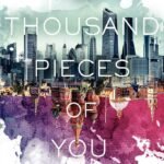 A Thousand Pieces of You By Claudia Gray