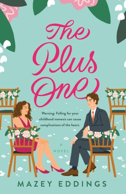 The Plus One By Mazey Eddings