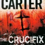 The Crucifix Killer By Chris Carter