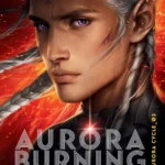 Aurora Burning By Amie Kaufman ,  Jay Kristoff