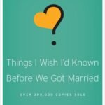 Things I Wish I'd Known Before We Got Married By Gary Chapman