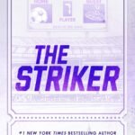 The Striker By Ana Huang