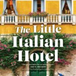 The Little Italian Hotel By Phaedra Patrick