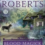 Blood Magick  By Nora Roberts