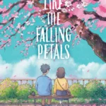 Love Like the Falling Petals  By Keisuke Uyama