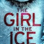 The Girl in the Ice By Robert Bryndza