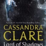 Lord of Shadows By Cassandra Clare