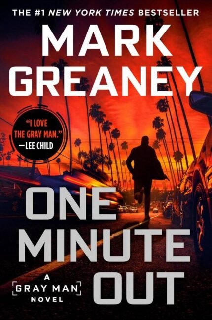 One Minute Out By Mark Greaney